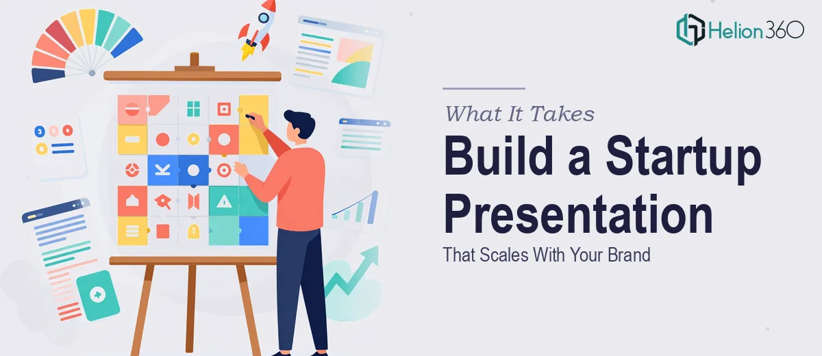 What It Actually Takes to Build a Startup Presentation That Scales With Your Brand