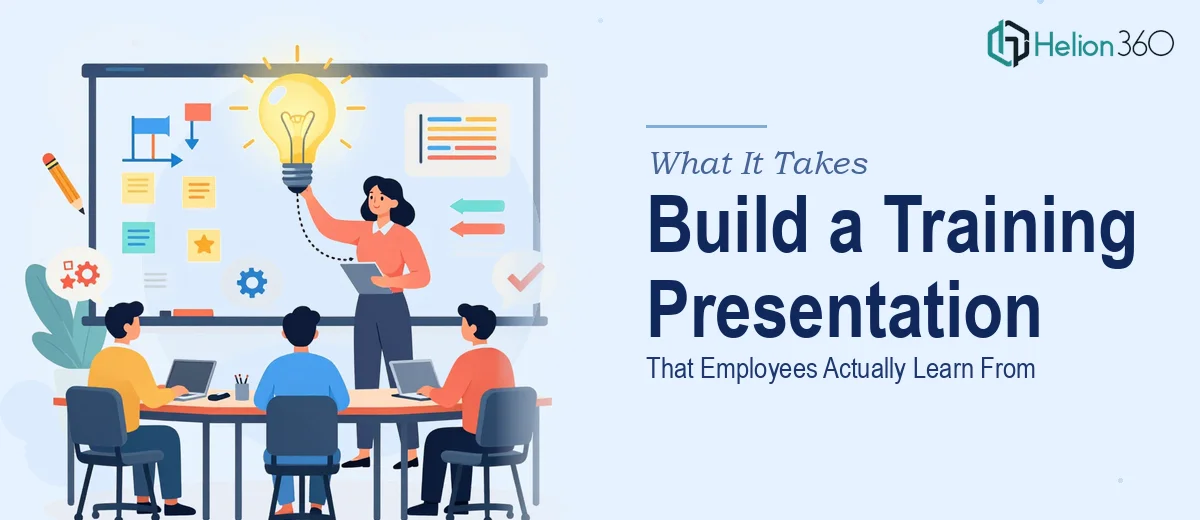 What It Actually Takes to Build a Training Presentation That Employees Learn From