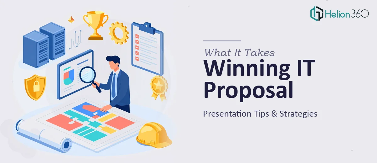 What It Actually Takes to Build a Winning IT Proposal Presentation