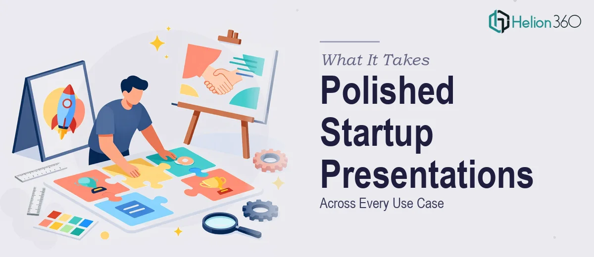 What It Actually Takes to Build Polished Startup Presentations Across Every Use Case