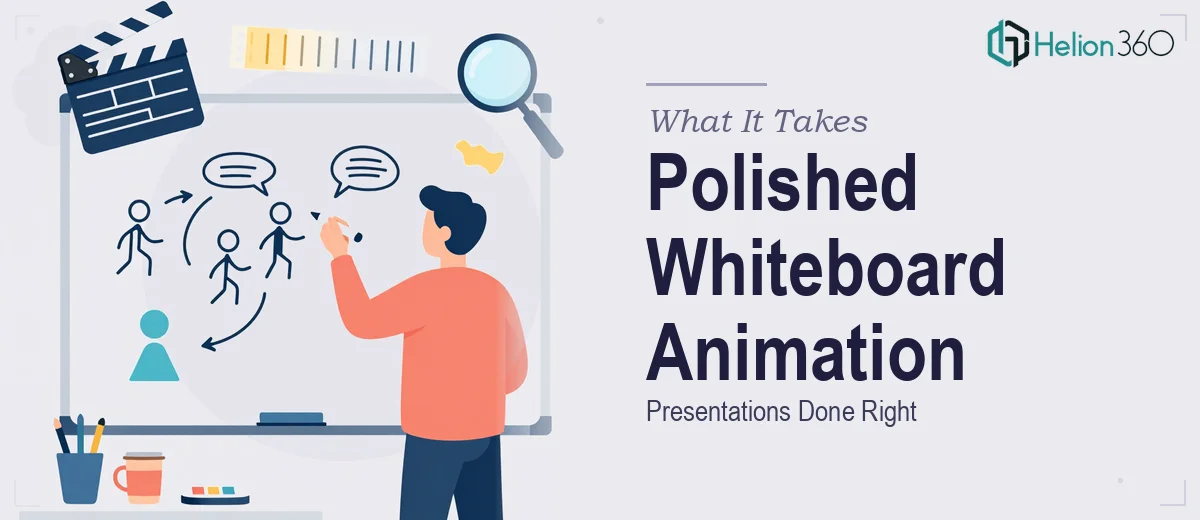 What It Actually Takes to Create a Polished Whiteboard Animation Presentation