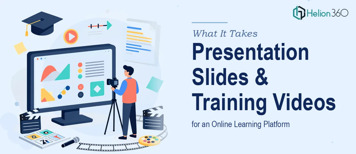 What It Actually Takes to Create Presentation Slides and Training Videos for an Online Learning Platform