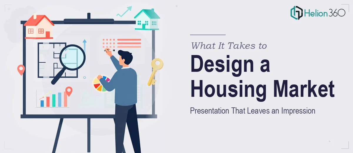 What It Actually Takes to Design a Housing Market Presentation That Leaves an Impression