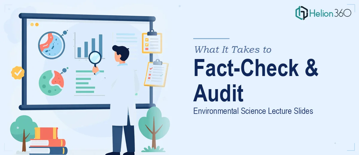What It Actually Takes to Fact-Check and Audit Environmental Science Lecture Slides
