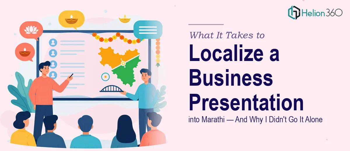 What It Actually Takes to Localize a Business Presentation into Marathi (And Why I Didn't Go It Alone)