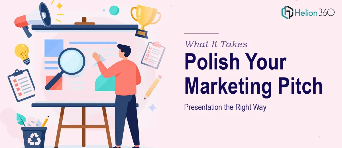 What It Actually Takes to Polish a Marketing Pitch Presentation the Right Way