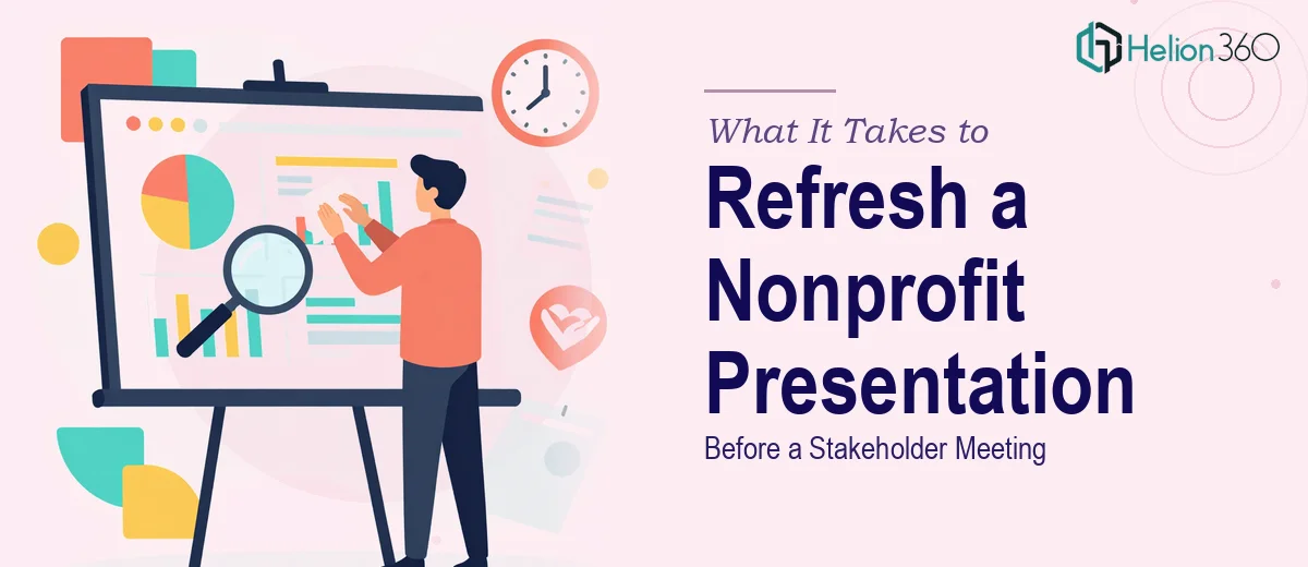 What It Actually Takes to Refresh a Nonprofit PowerPoint Presentation Before a Stakeholder Meeting