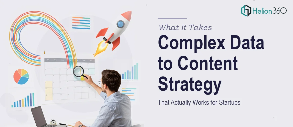 What It Actually Takes to Turn Complex Data Into a Startup Content Strategy That Works