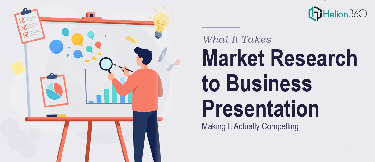 What It Actually Takes to Turn Market Research Into a Compelling Business Presentation
