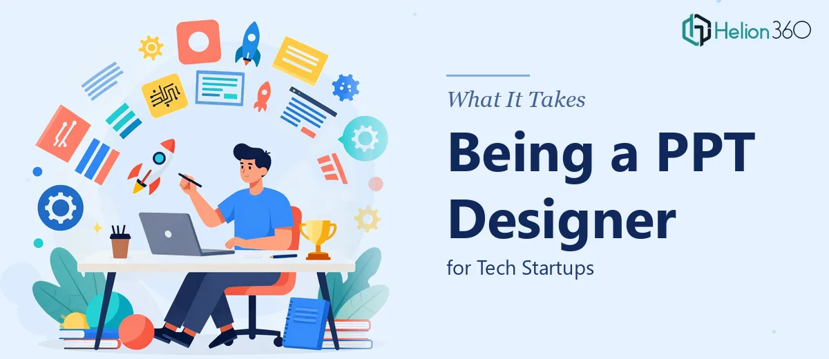 What It Really Takes to Be a PPT Designer for Tech Startups