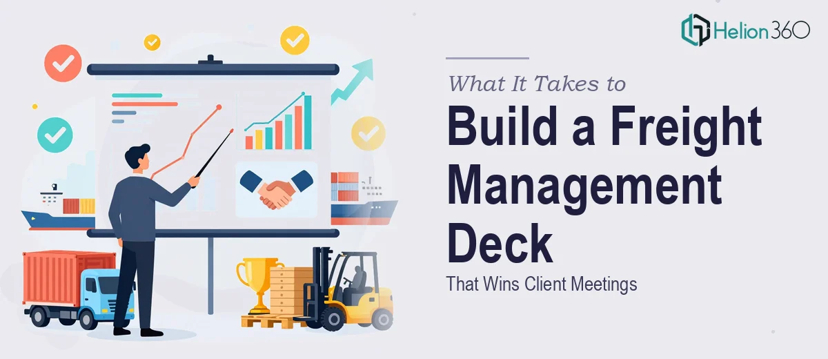 What It Really Takes to Build a Freight Management Solution Deck That Wins Client Meetings