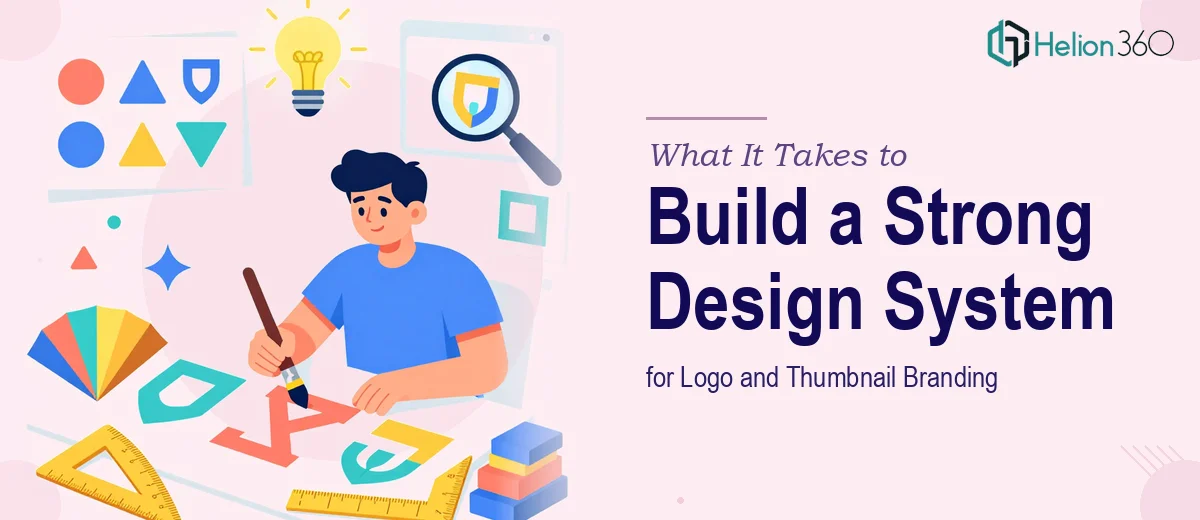 What It Really Takes to Build a Strong Logo and Thumbnail Design System for a Growing Brand