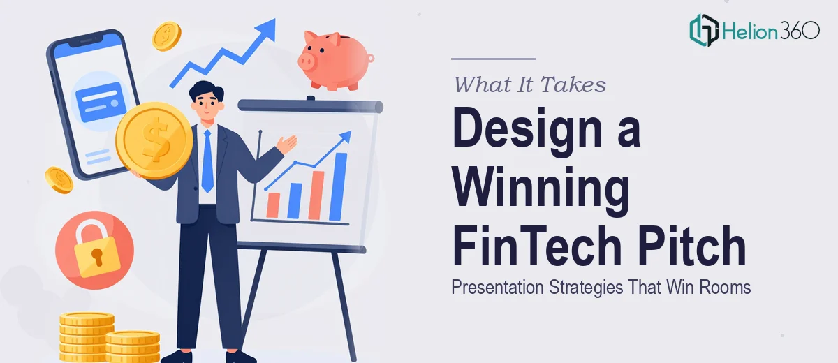 What It Really Takes to Design a FinTech Startup Presentation That Wins Rooms