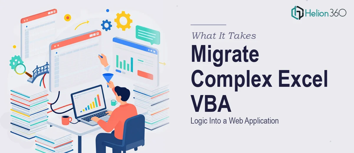 What It Really Takes to Migrate Complex Excel VBA Logic Into a Web Application