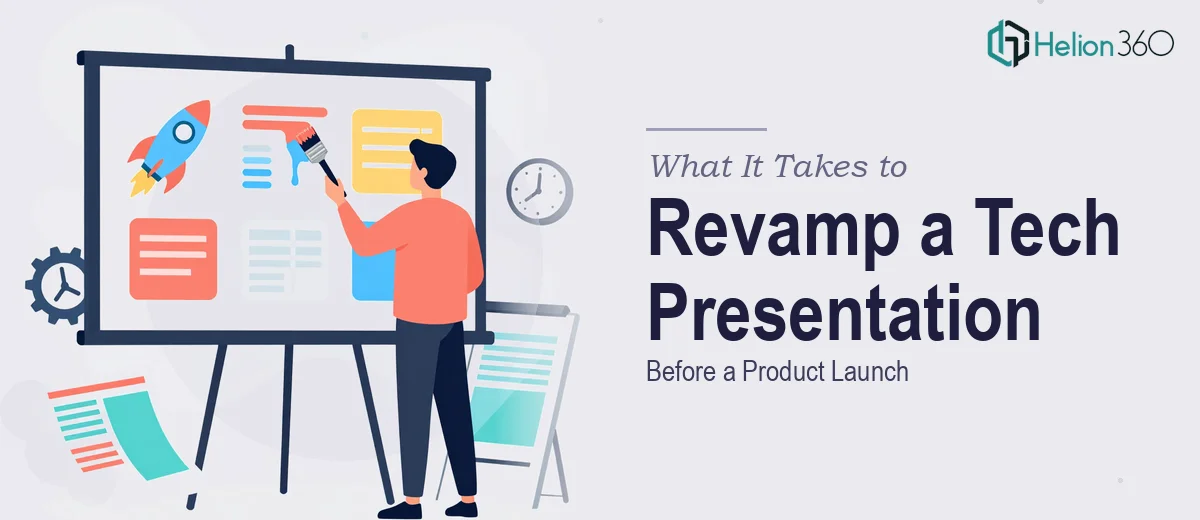 What It Really Takes to Revamp a Tech Company Presentation Before a Product Launch