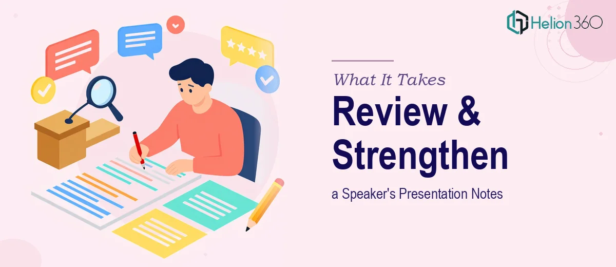 What It Really Takes to Review and Strengthen a Speaker's Presentation Notes