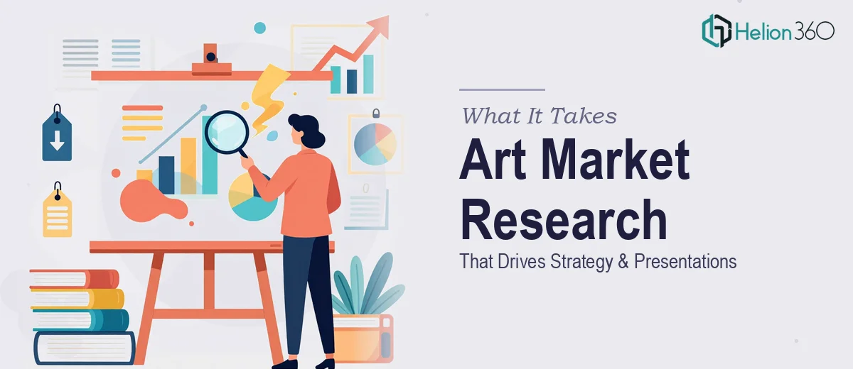 What It Really Takes to Turn Contemporary Art Market Research Into Presentations That Drive Strategy
