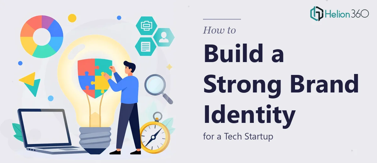 What It Takes to Build a Strong Brand Identity for a Tech Startup