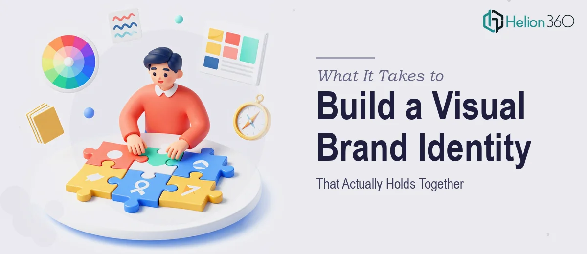 What It Takes to Build a Visual Brand Identity That Actually Holds Together