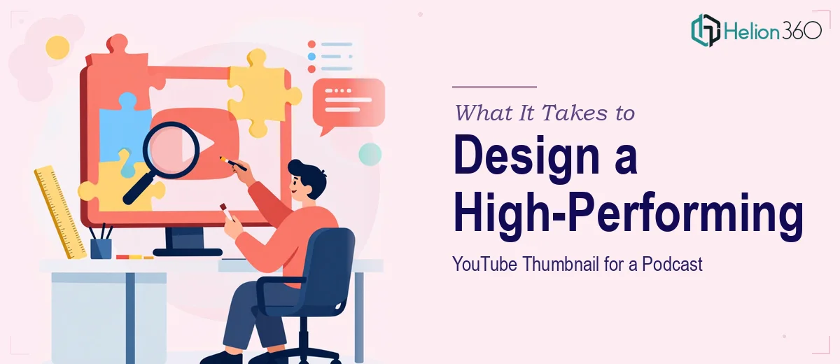 What It Takes to Design a High-Performing YouTube Thumbnail for a Podcast